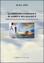 La medicina narrativa in ambito oncologico. Dalla narrazione di sé alla cura della persona