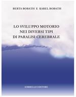 Lo sviluppo motorio nei diversi tipi di paralisi cerebrale