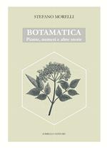 Botamatica. Piante, numeri ed altre storie