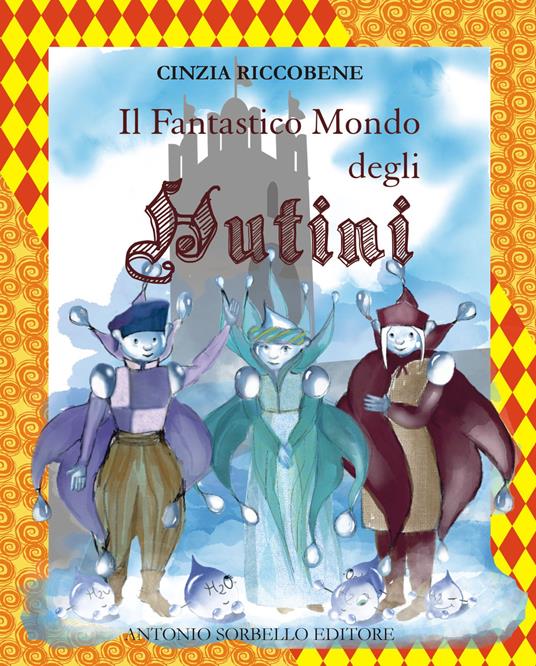 Il fantastico mondo degli Hutini - Cinzia Riccobene - copertina
