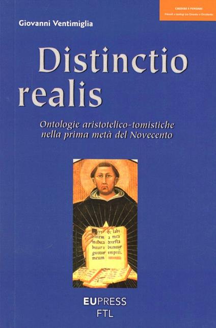 Distinctio realis. La disputa sulla distinzione reale tra essenza ed esistenza nei primi del Novecento - Giovanni Ventimiglia - copertina