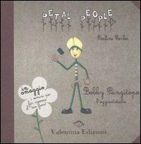 Bobby pungitopo. L'aggiustatutto. Ediz. illustrata. Con gadget - Pauline Earles - copertina