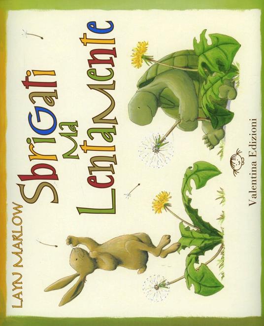 Sbrigati ma lentamente. Ediz. illustrata - Layn Marlow - copertina