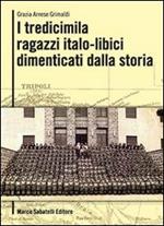 I tredicimila ragazzi italo libici dimenticati dalla storia