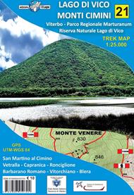 Lago di Vico, Monti Cimini. Viterbo, Parco regionale Marturanum e Riserva naturale Lago di Vico. Carta escursionistica 1:25.000