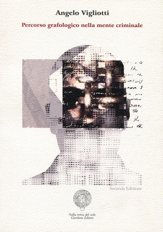 Percorso grafologico nella mente criminale - Angelo Vigliotti - copertina