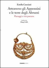 Attraverso gli Appennini e le terre degli Abruzzi - Estella Canziani - copertina