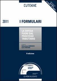 La difesa fuori dal processo tributario. Con CD-ROM - Sebastiano Barusco,Carlo Nocera - copertina