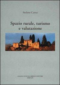 Spazio rurale, turismo e valutazione - Stefano Carrer - copertina