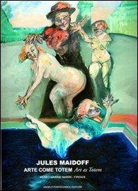 Jules Maidoff. Arte come totem - Jules Maidoff - copertina