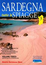 Sardegna. Tutte le spiagge. Vol. 3: Arcipelago di La Maddalena