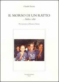 Il morso di un ratto... India e oltre - Claudio Turina - copertina