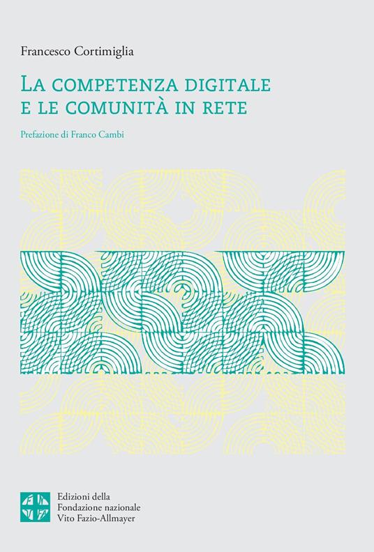 Il cronotopo esteso dei gruppi on line. Per una cultura della partecipazione nell'età della conoscenza - Francesco Cortimiglia - copertina