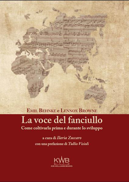 La voce del fanciullo. Come coltivarla prima e durante lo sviluppo - Emil Behnke,Lennox Browne - copertina
