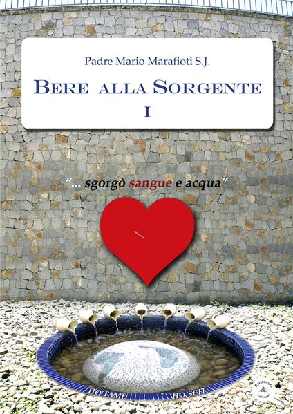 Bere alla Sorgente. Lettere alla Comunità Emmanuel - Mario Marafioti - copertina