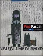 Pino Pascali. Lavori per la pubblicità. Ediz. italiana e inglese