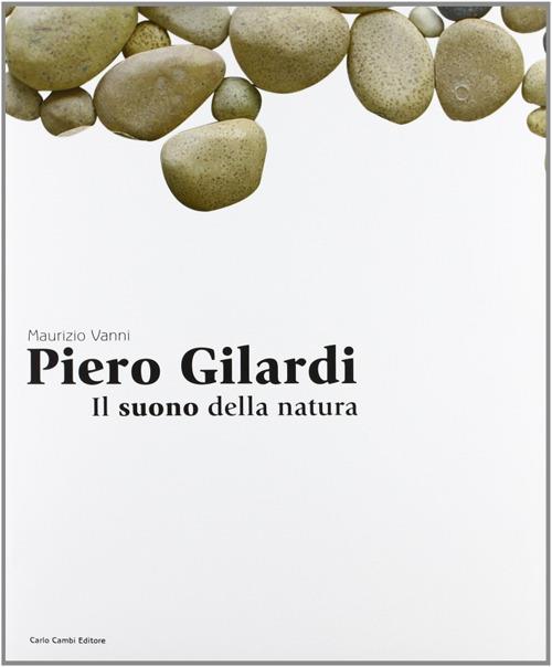 Piero Gilardi. Il suono della natura. Ediz. italiana e inglese - Maurizio Vanni - copertina