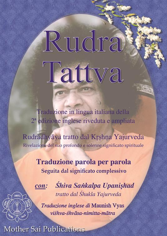 Rudra Tattva. Rudradhyaya tratto dal Krshna Yajurveda. Rivelazione del suo profondo e solenne significato spirituale - Maunish Vyas - copertina