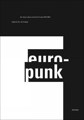 Europunk. Ediz. inglese - Eric de Chassey,Fabrice Stroun,Jon Savage - copertina