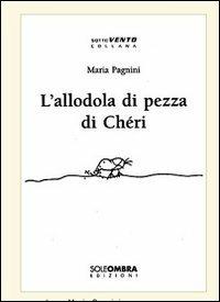 L' allodola di pezza di Chéri - Maria Pagnini - copertina