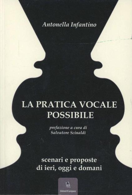 La pratica vocale possibile - Antonella Infantino - copertina