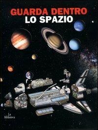 Lo spazio - Walter Riva,Andrea Bachini - copertina