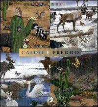 Caldo e freddo - Cristiano Bertolucci,Francesco Milo Di Villagrazia - copertina