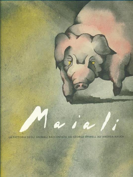 Maiali - Andrea Rauch,George Orwell - 4
