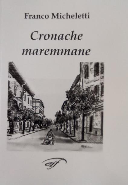 Cronache maremmane - Franco Micheletti - copertina