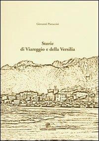 Storia di Viareggio e della Versilia - Giovanni Pieraccini - copertina