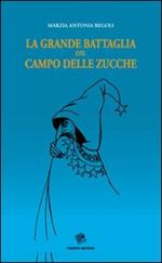 La grande battaglia del campo delle zucche