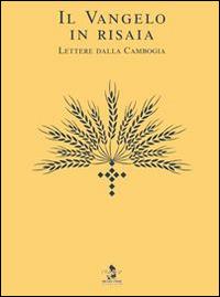 Il Vangelo in risaia. Lettere dalla Cambogia - Mario Ghezzi - copertina