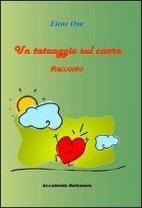 Un tatuaggio sul cuore - Elena Onu - copertina