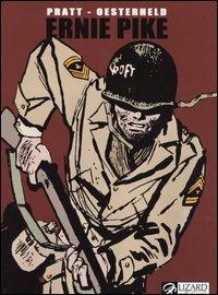 Ernie Pike. Vol. 1 - Hugo Pratt,Héctor Germán Oesterheld - copertina