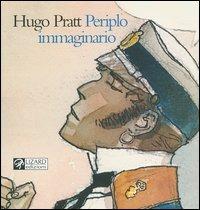 Hugo Pratt. Periplo immaginario. Acquarelli: 1965-1995. Catalogo dellamostra (Siena, 24 marzo-28 agosto 2005). Ediz. italiana, francese e inglese - copertina