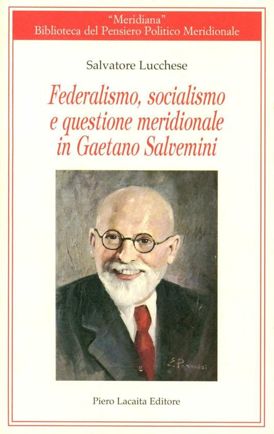 Federalismo, socialismo e questione meridionale in Gaetano Salvemini - Salvatore Lucchese - copertina