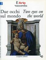 Due occhi sul mondo-Two eyes on the world