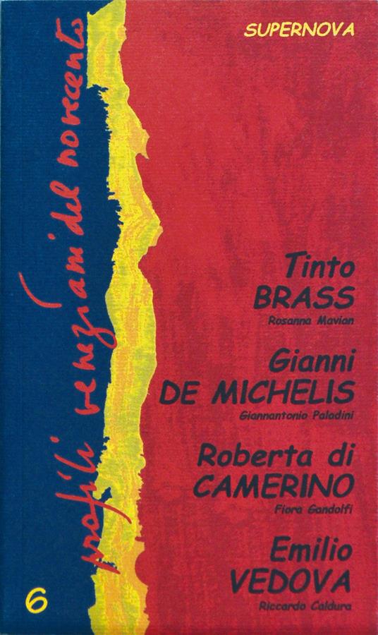 Profili veneziani del Novecento. Vol. 6: Tinto Brass, Gianni De Michelis, Roberta di Camerino, Emilio Vedova. - copertina