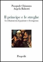 Il principe e le streghe. Le relazioni tra il paziente e il terapeuta