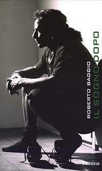 Il sogno dopo - Roberto Baggio - copertina