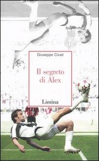 Il segreto di Alex - Giuseppe Civati - copertina