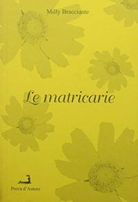 Le matricarie - Milly Bracciante - copertina