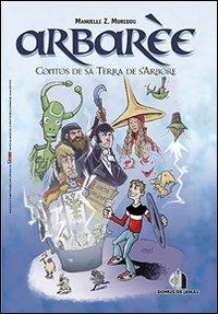 Arbarèe. Contos de sa terra de s'arbore - Emanuele Mureddu - copertina