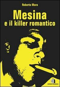 Mesina e il killer romantico - Roberto Mura - copertina