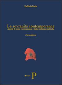 La sovranità contemporanea. Aspetti di storia costituzionale e delle istituzioni politiche - Raffaele Feola - copertina