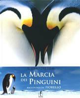 La marcia dei pinguini. Ediz. illustrata - copertina