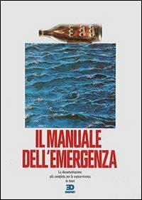 Il manuale dell'emergenza - Neil Hollander,Herald Mertes - copertina