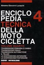 Enciclopedia tecnica della motocicletta. Vol. 4