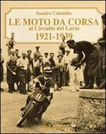 Le moto da corsa al circuito del Lario 1921-1939