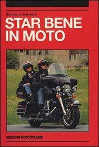 Star bene in moto - Gianfranco Boschetti - copertina